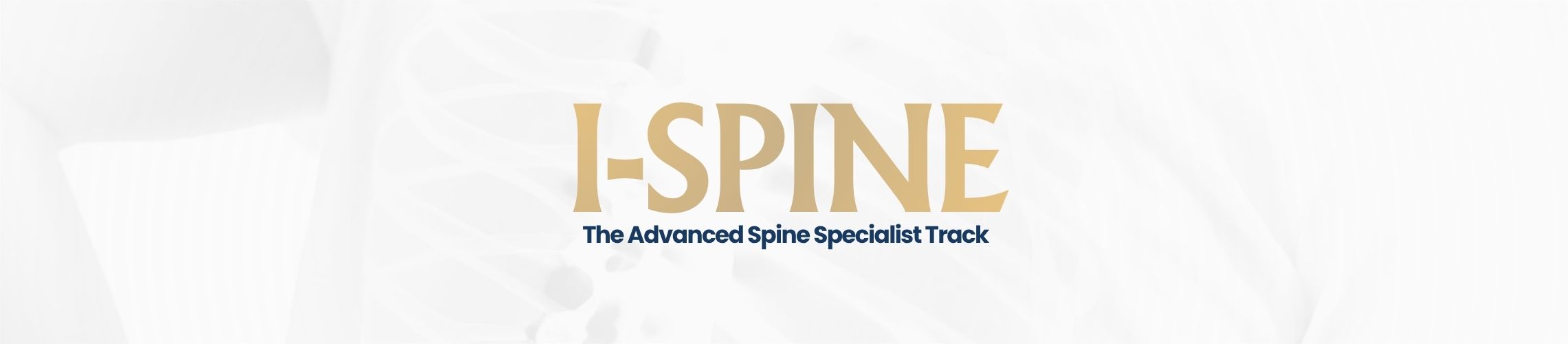 I-Spine — The Advanced Spine Specialist Track